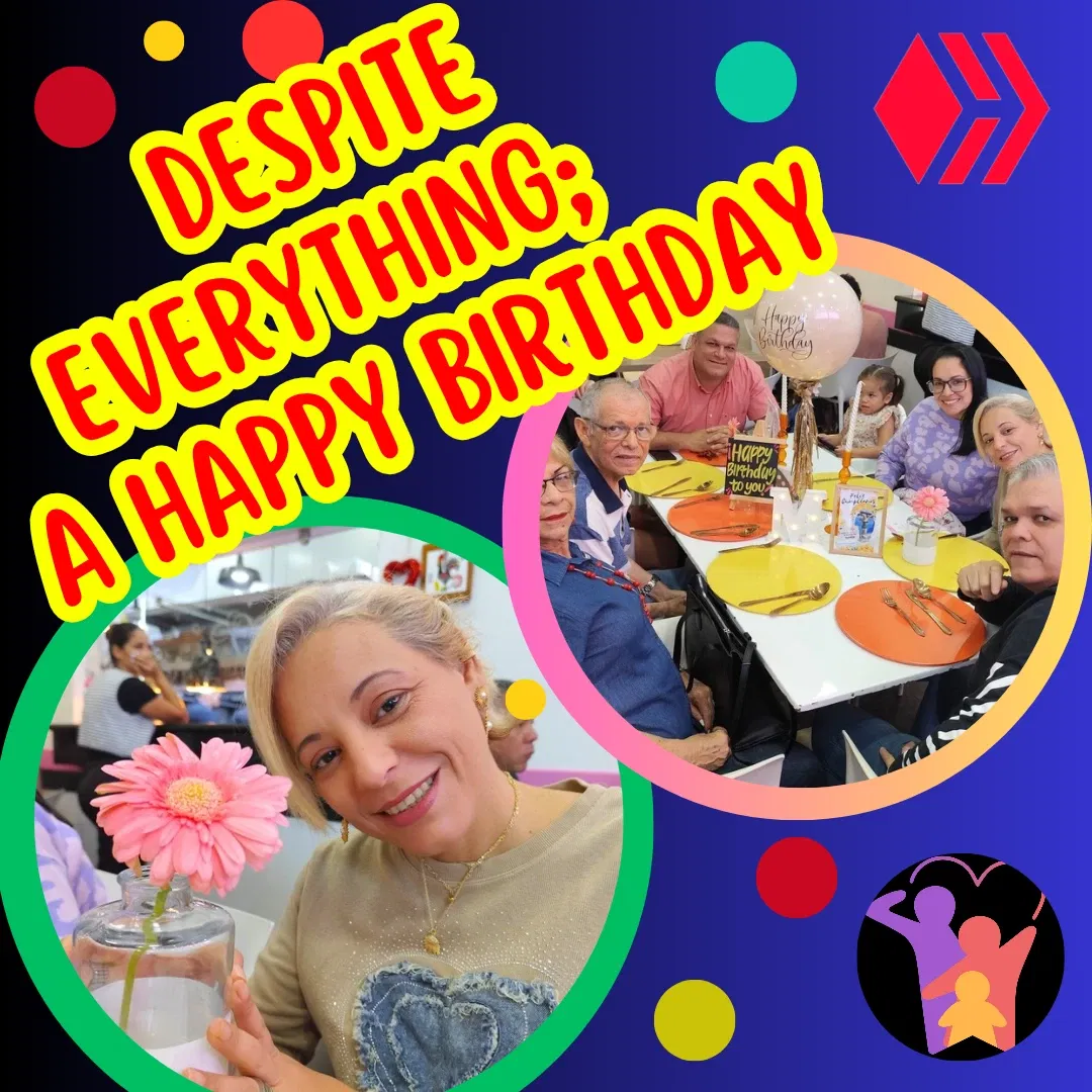 Despite Everything; A Happy Birthday  [Eng/Esp]